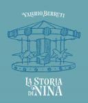 Valerio  Berruti - La storia di Nina 